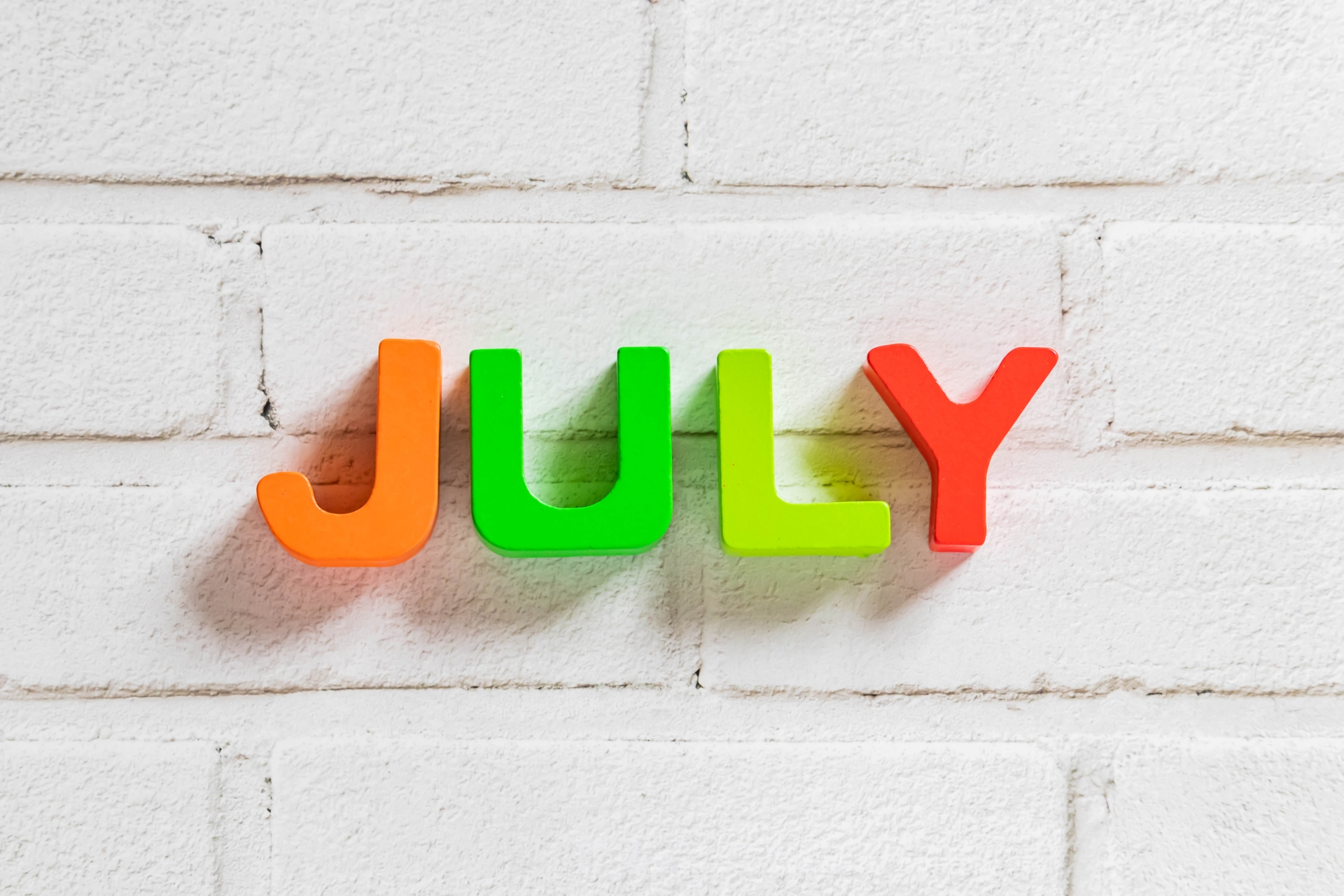 JULY
